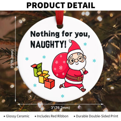 Nothing for you, Naughty! Ornament