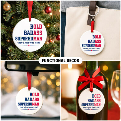 Bold Badass ceramic ornament