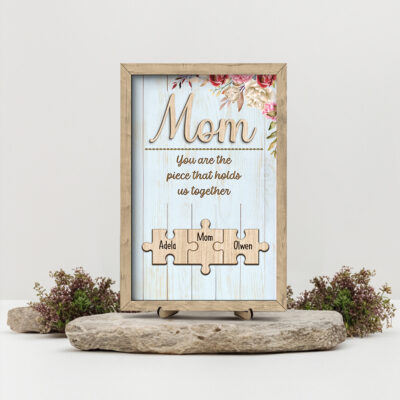 Personalized Mom You Are the Piece That Holds Us Together Puzzle Sign, Mom Puzzle Piece Sign, Mothers Day Puzzle, Custom Grandma Puzzle Sign, Mothers Day, Christmas Gift for Mom Grandma